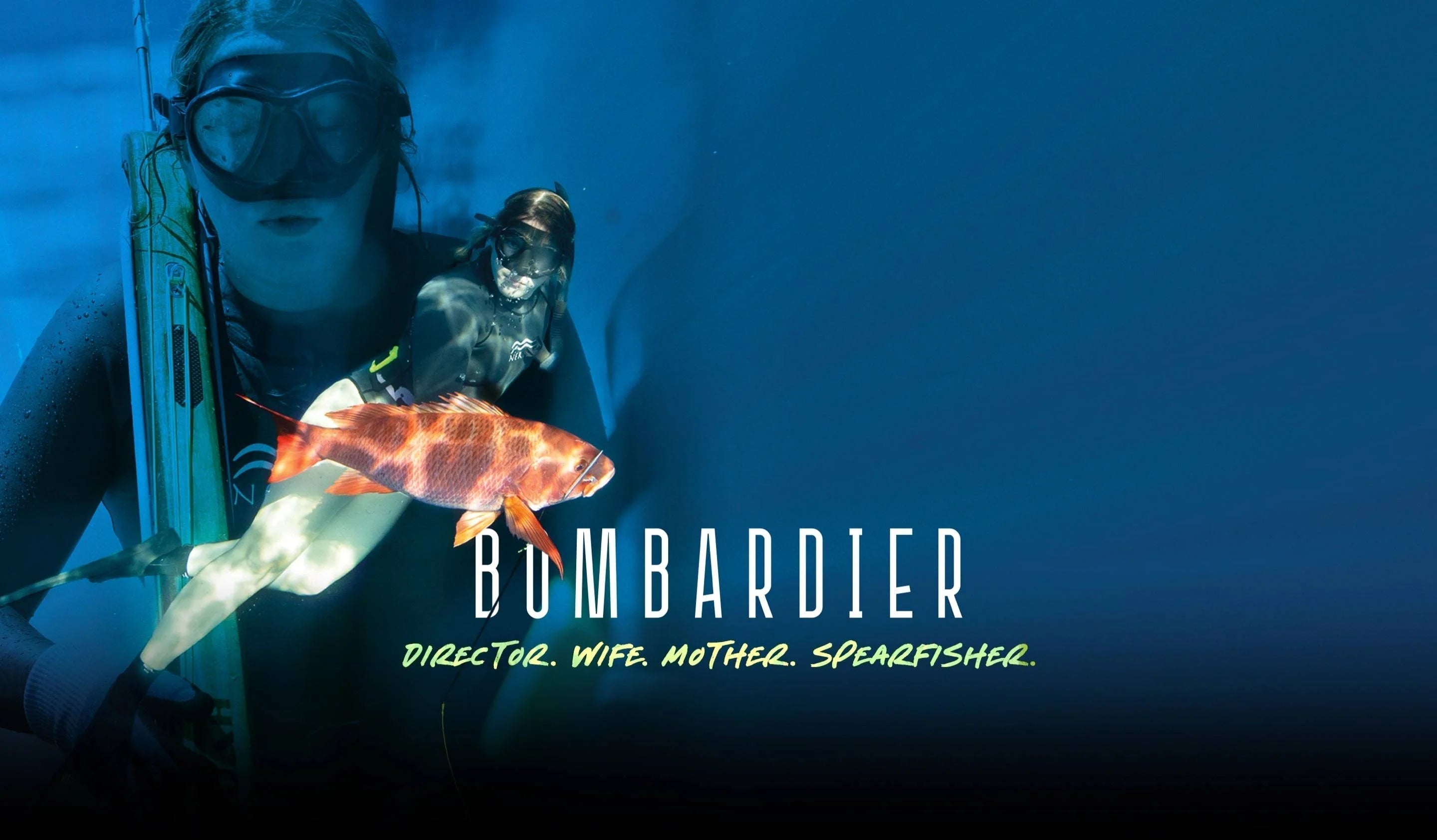 Bombardier documentary poster featuring a spearfisher underwater holding a hogfish, with tagline 'Director. Wife. Mother. Spearfisher.'