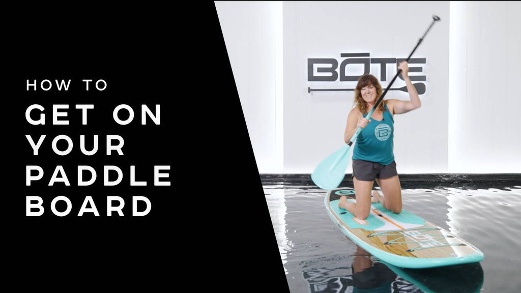 How To: Get On Your Paddle Board