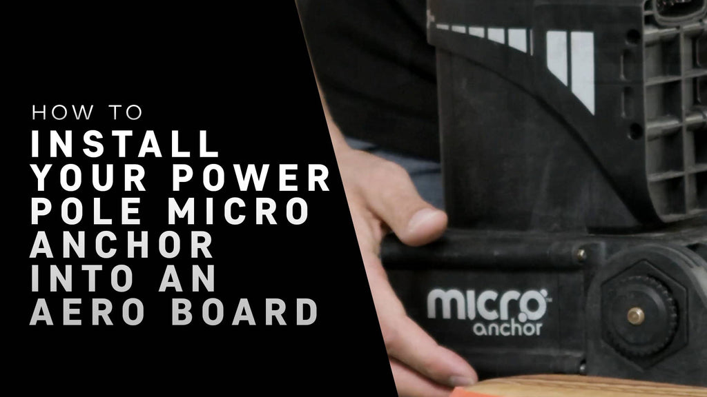 How To: Install Power Pole Micro™ Anchor Into An Aero Board
