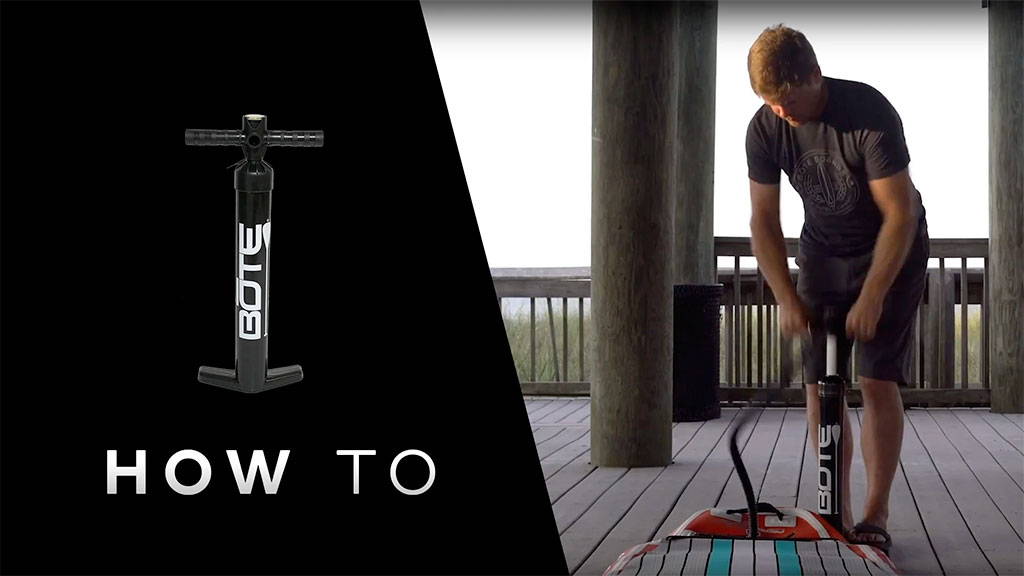 Split image showing a BOTE hand pump and a man inflating a paddle board on a wooden deck with text reading “How To.”